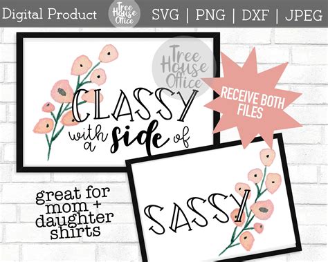 classy with a side of sassy svg png mommy and me svg sassy etsy