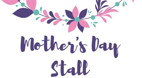 The uk and ireland celebrates mother's day on the christian holiday of mothering sunday, which is different to the rest of the world. Mother's Day Stall - Bundall Education & Care Centre