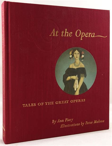 At The Opera Tales Of The Great Operas By Ann Fiery Near Fine