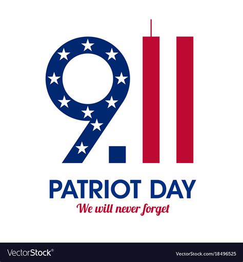 Patriot Day Poster We Will Never Forget September Vector Image