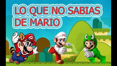 20 Curiosidades De Los Juegos De Mario Bros Youtube