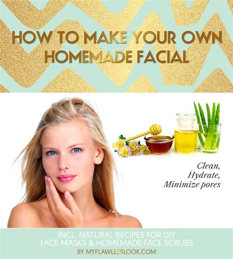 Homemade Facial Diy At Home To Clear Skin Hydrate And Minimize