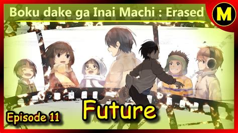 Future Erased Episode 11 Boku Dake Ga Inai Machi အသံဇာတ်လမ်း Youtube