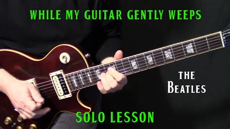 How To Play While My Guitar Gently Weeps By The Beatles Eric Clapton