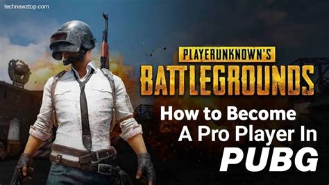 Pubg Mobile Tips How To Become A Pro Player In Pubg