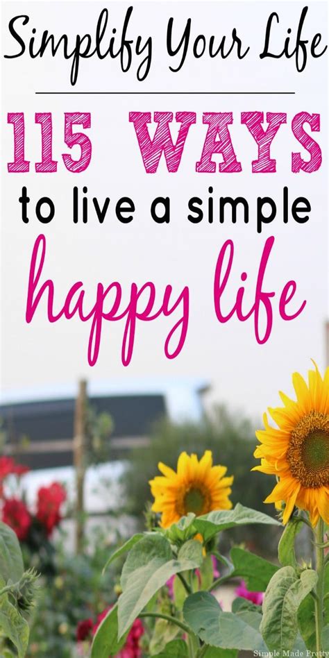 115 Ways To Live A Simple Happy Life Simple Made Pretty