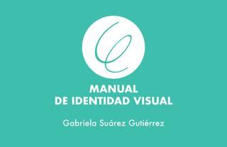 Manual de Identidad Visual - Gabriela Suárez by Gabriela Suárez - Issuu