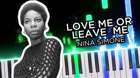 Love Me Or Leave Me Nina Simone Piano Tutorial Youtube