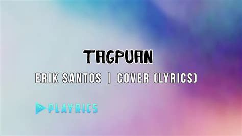 Tagpuan Erik Santos Lyrics Cover Youtube