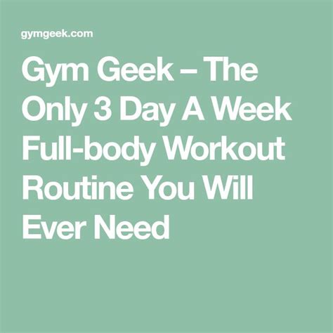 3 Day Split Workout Routine Weekday Plan Gym Geek Full Body