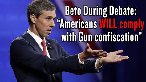 Agree (sometimes followed by with): Beto During Debate: Americans WILL Comply With Gun ...