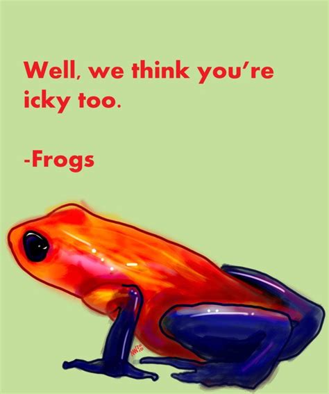 Quote About Frogs Wise Frog Quotes Quotesgram These Frog Quotes