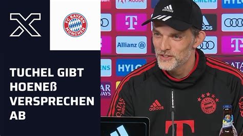 Uli ist der FC Bayern Tuchel verrät was er Hoeneß vor seiner