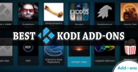 15 Best Kodi Add Ons You Should Install In 2019