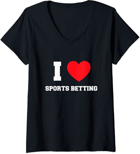 Womens I Love Sports Betting V Neck T Shirt Clothing