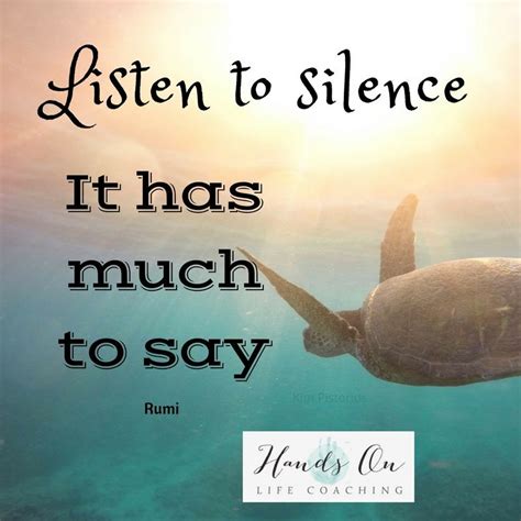 Silence Has So Much To Say Are You Brave Enough To Listen