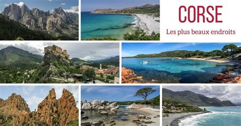 Où Aller En Corse 35 Plus Beaux Endroits En Photos Ou Aller En