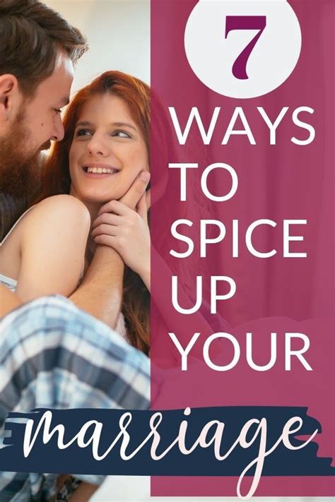 7 ways to spice up your marriage marriage help marriage tips marriage