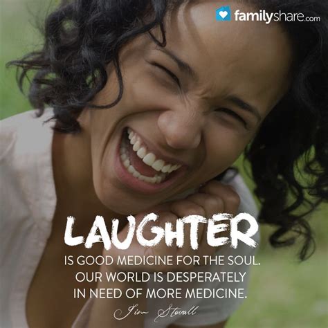 Laughter Is Good Medicine For The Soul Our World Is Desperately In