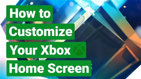 How To Customize Your Xbox Home Screen And More Youtube