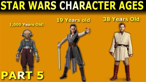 Star Wars Character Ages Part 5 Youtube