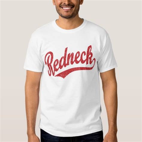 Redneck T Shirt Zazzle