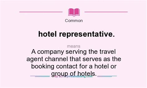 What does hotel representative. mean? - Definition of hotel ...