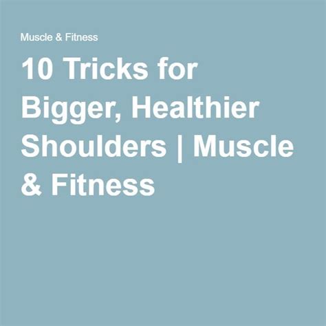 10 Tricks For Bigger Healthier Shoulders Muscle Fitness Shoulder