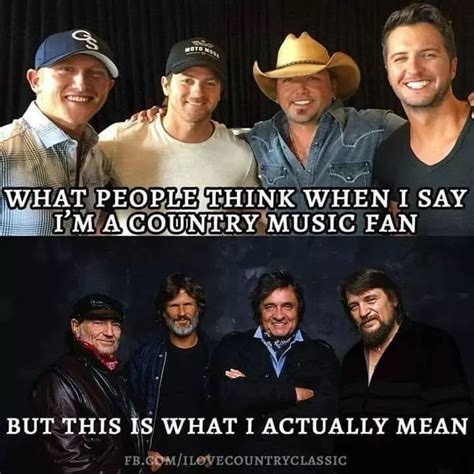 Pin By Tracy Ellis On Funny And True Country Music Best Country Music Country Music Quotes