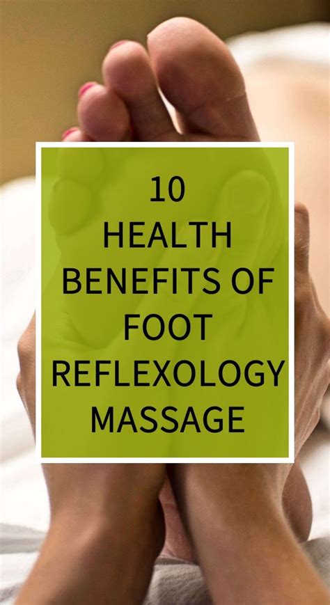 10 Health Benefits Of Foot Reflexology Massage With Images Foot