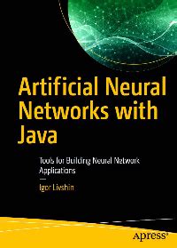 EBook PDF Artificial Neural Networks With Java Tools For Building Neural Network Applications