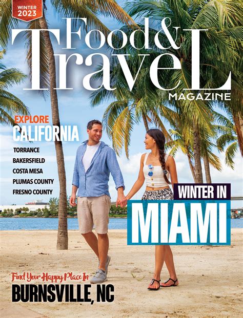 Food And Travel Magazine Winter 2023 Issue By Food And Travel Magazine