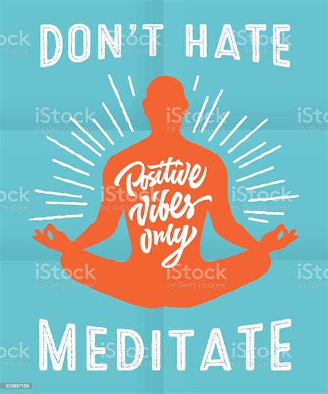 Dont Hate Meditate Motivational Poster Stock Illustration Download