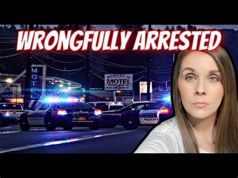 My Story Of Being Wrongfully Arrested How It Has Affected My Life YouTube