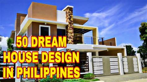 Top 50 Dream House Design In Philippines Youtube