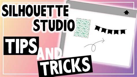 Silhouette Studio Tips And Tricks Youtube