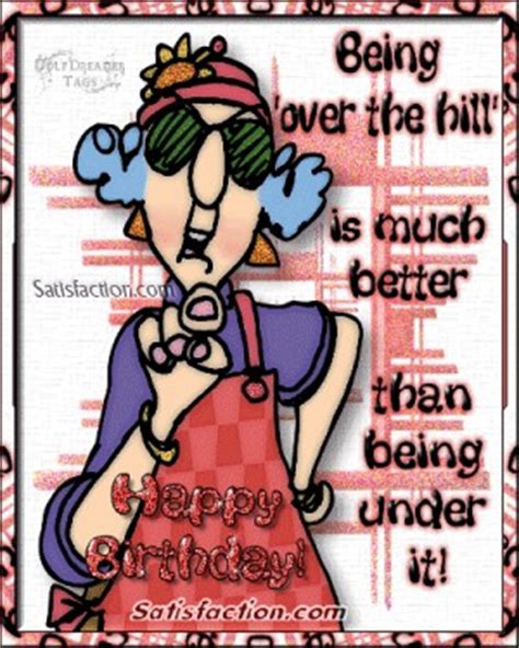 On their birthday, you can send old ladies personalized quotes. Maxine Birthday Quotes. QuotesGram