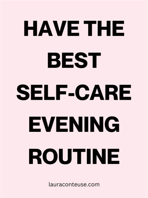 Have The Best Self Care Evening Routine Lauraconteuse Personal