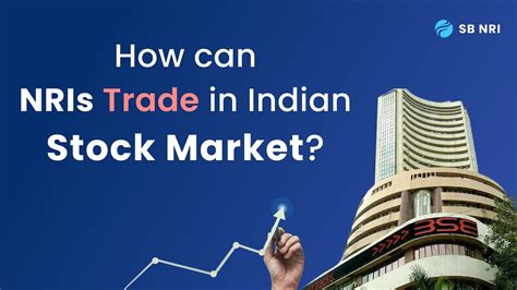 How Can Nris Trade In Indian Stock Market Sbnri Youtube
