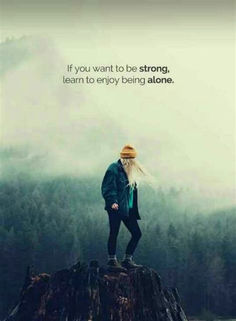Finding Strength In Solitude Inspirational Quotes About Being Alone