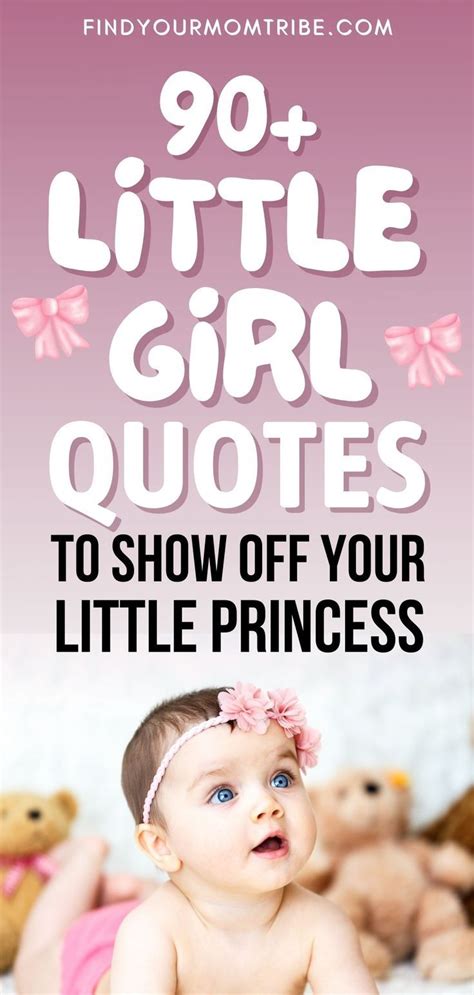90 Little Girl Quotes To Show Off Your Little Princess In 2022