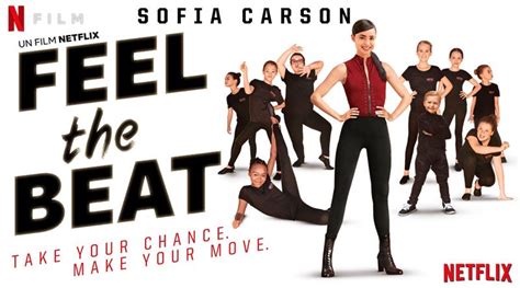 Feel The Beat Un Film De Danse Avec Sofia Carson Sur Netflix Actus S