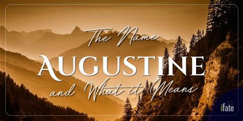 The Name Augustine What It Means And Why Numerologists Like It