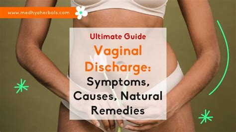 6 types of vaginal discharge color natural remedies for smelly discharge