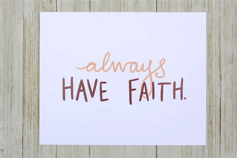 Always Have Faith Print 10x8 Etsy Faith Have Faith Print