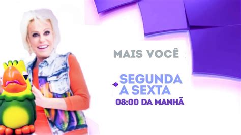 Chamada Padrão Do Programa Mais Você No Sbt Globo No Sbt 080118