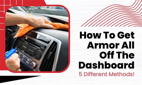 How To Get Armor All Off Dashboard 5 Easy Methods Autompick