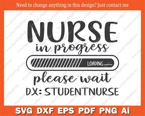 Student Nurse Svg Nurse In Progress Please Wait Dxf Eps Etsy