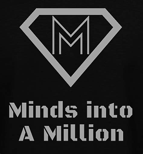 Minds Into A Million