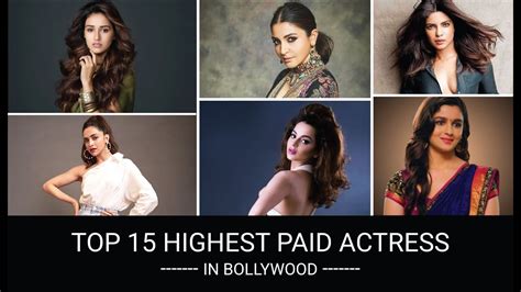 Top 15 Highest Paid Bollywood Actress Youtube